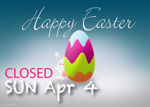 Closed Easter Sunday